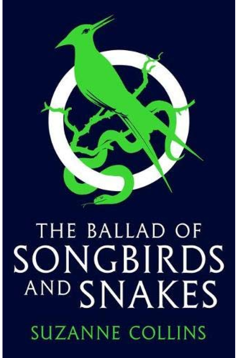 The Ballad of Songbirds and Snakes (The Hunger Games Prequel)