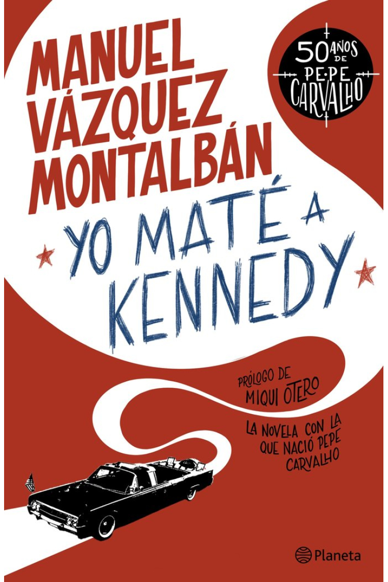 Yo maté a Kennedy