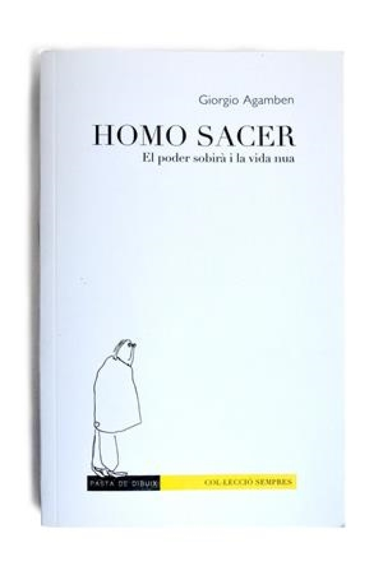 Homo sacer: el poder sobirà i la vida nua