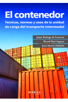 El contenedor. Técnicas, normas y usos de la unidad de carga del transporte intermodal