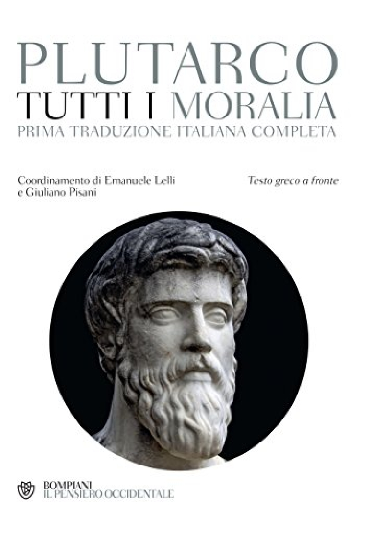 Tutti i Moralia. Testo greco a fronte