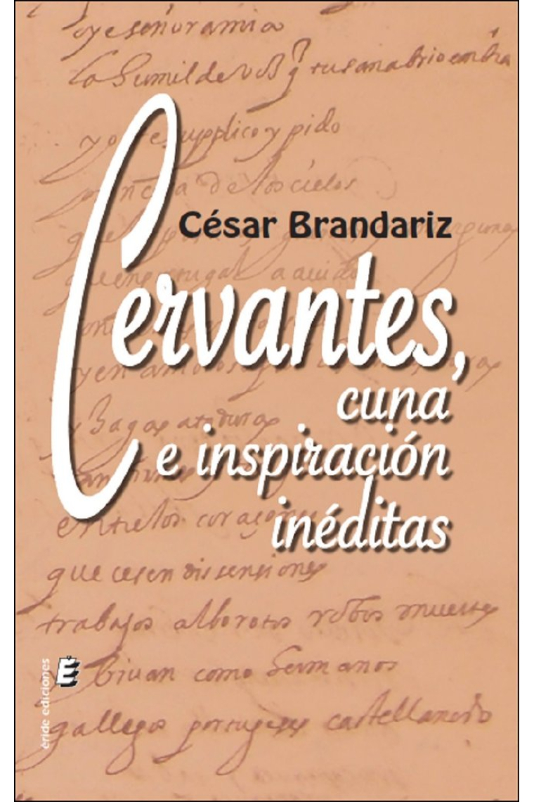 CERVANTES CUNA E INSPIRACION INEDITAS