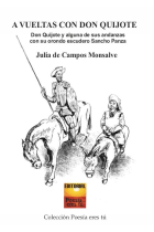 A vueltas con el Quijote. Don Quijote y alguna de sus andanzas con su orondo escudero Sancho Panza