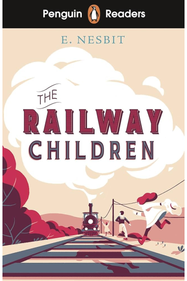 Penguin Readers level 1: The railway children