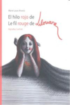 El hilo rojo de Lilouane = Le fil rouge de Lilouane