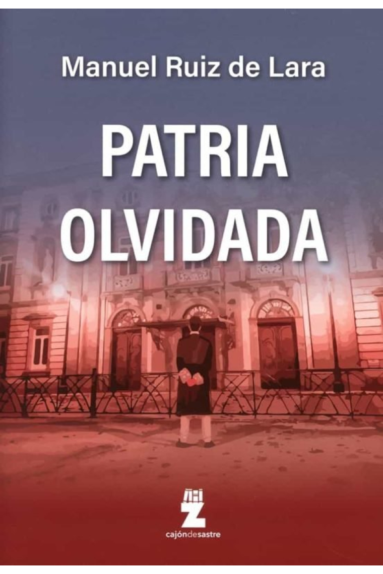 PATRIA OLVIDADA