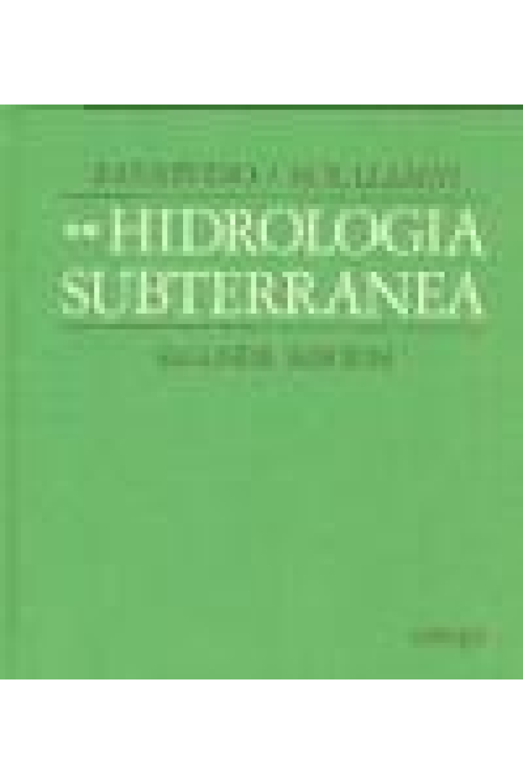 Hidrología subterránea. Tomo 2º.