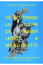 Yo no tengo la culpa de haber leído a Mendicutti: antología de palomos cojos