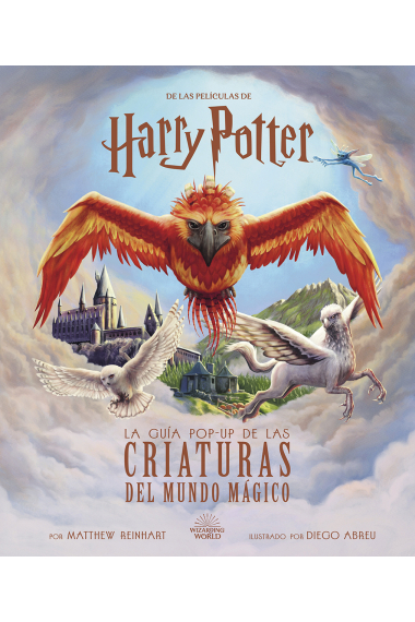 Harry Potter: la guia pop-up de las criaturas del mundo magico