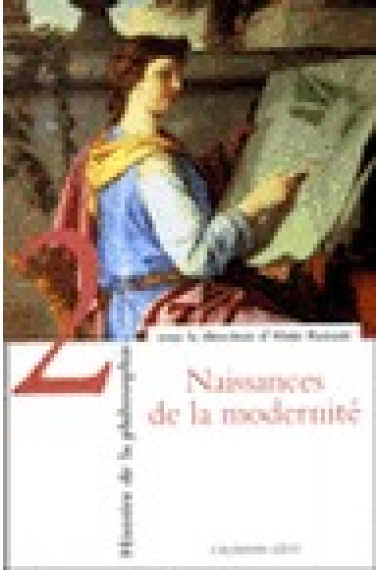 Histoire de la philosophie politique, vol II (Naissances de la modernité)