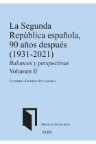 LA SEGUNDA REPUBLICA ESPAÑOLA 90 AÑOS DESPUES 1931-2021