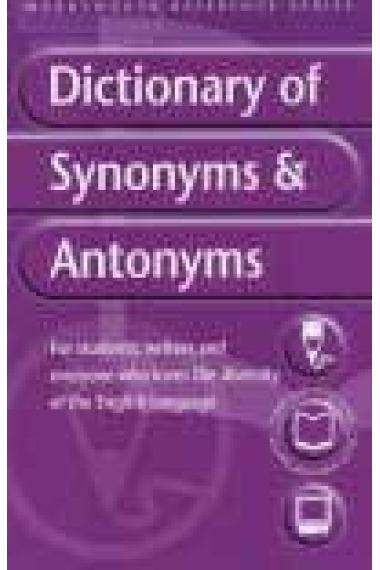 The Wordsworth Dictionary of Synomyms & Antonyms