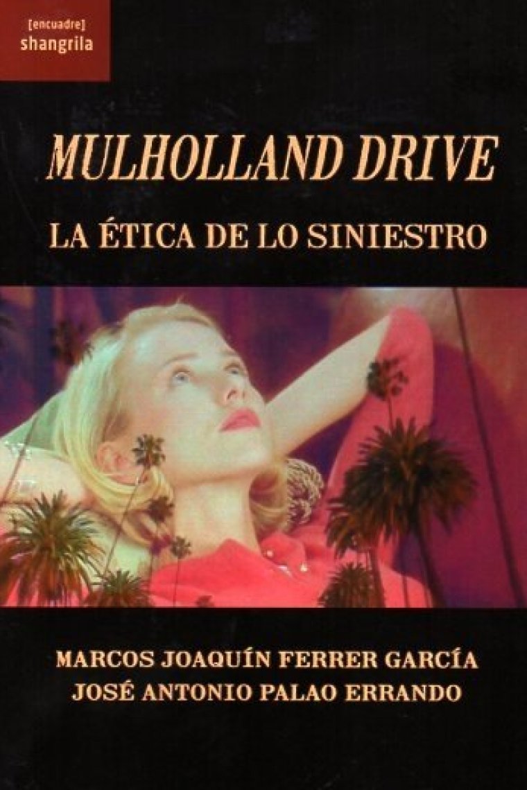 Mulholland Drive. La ética de lo siniestro