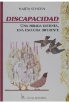 Discapacidad, una mirada distinta, una escucha diferente