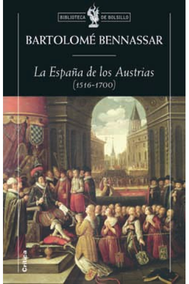 La España de los Austrias (1516-1700)