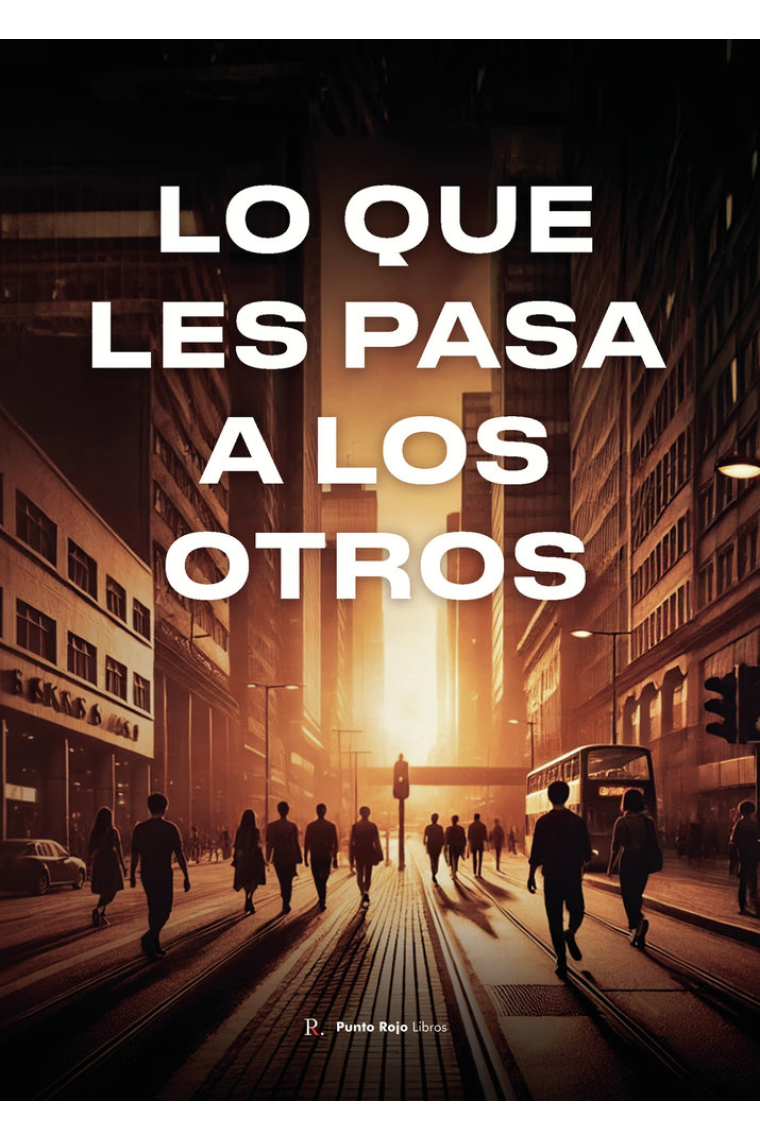 LO QUE LES PASA A LOS OTROS
