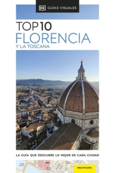 Top 10 Florencia y La Toscana (Guías Visuales)