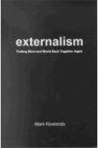 Externalism: putting mind and world back together again