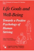 Life goals and wellbeing towards a positive psychology of human striving