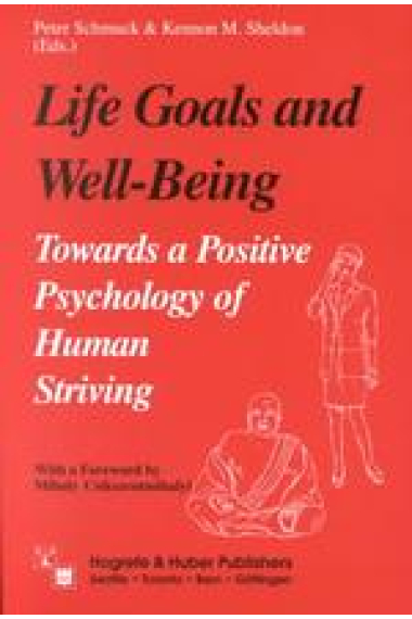 Life goals and wellbeing towards a positive psychology of human striving