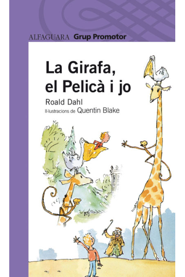 La girafa, el pelicà i jo