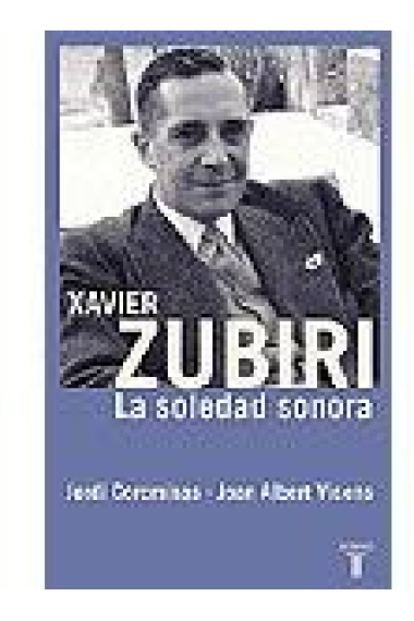 Xavier Zubiri: la soledad sonora