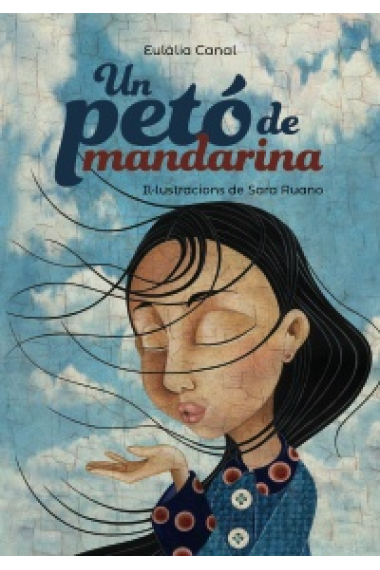 Un petó de mandarina (Premi Barcanova de Literatura Infantil i Juvenil 2006)