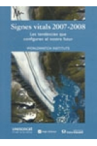 Signes vitals 2007-2008. Les tendències que configuren el nostre futur