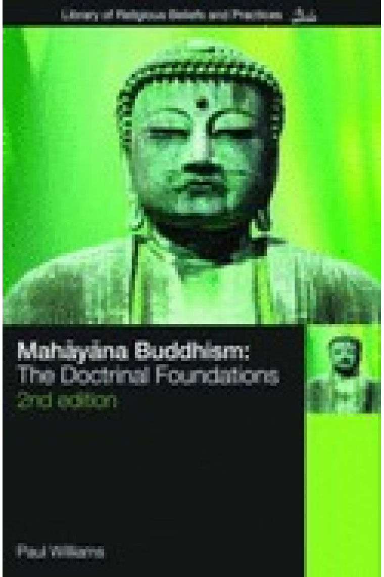 Mahayana buddhism: the doctrinal foundations