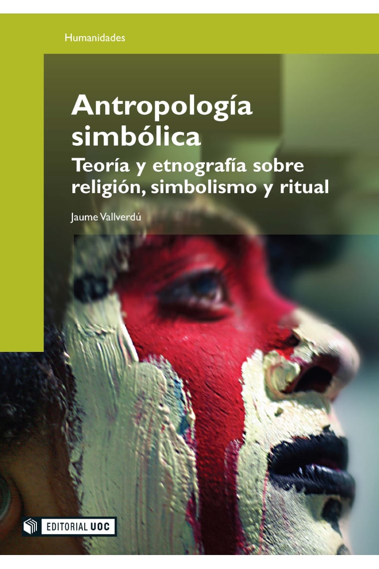 Antropología simbólica. Teoría y etnografía sobre religión, simbolismo y ritual