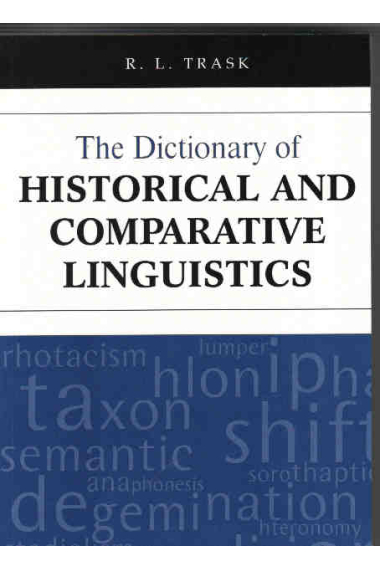 The Dictionary of Historical and Comparative Linguistics