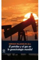 El petróleo y el gas en la geoestrategia mundial