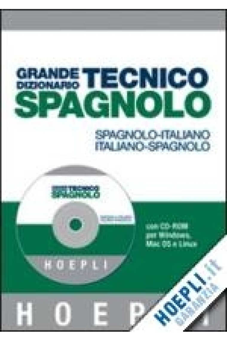 Grande dizionario tecnico spagnolo con CD-ROM. Spagnolo-italiano/italiano-spagnolo