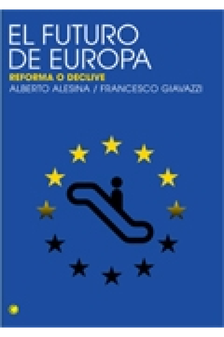 El futuro de Europa. Reforma o declive