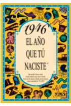 1946. El año que tú naciste