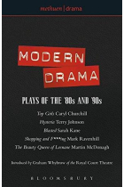 Modern Drama. Plays of the '80s and '90s -Top Girls-Hysteria-Blasted-Shopping and F***ing-The Beauty Queen of Leenane-