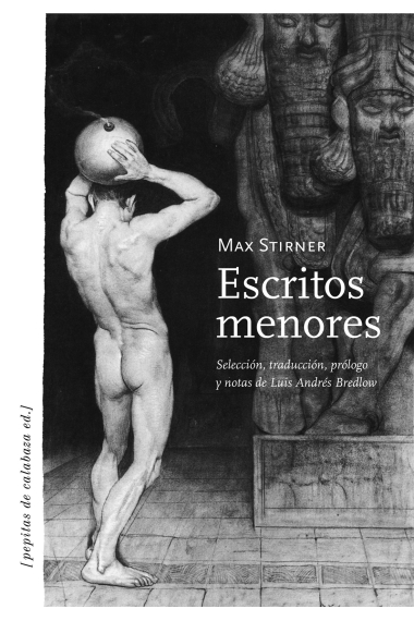 Escritos menores (Selección, traducción, prólogo y notas de Luis Andrés Bredlow)