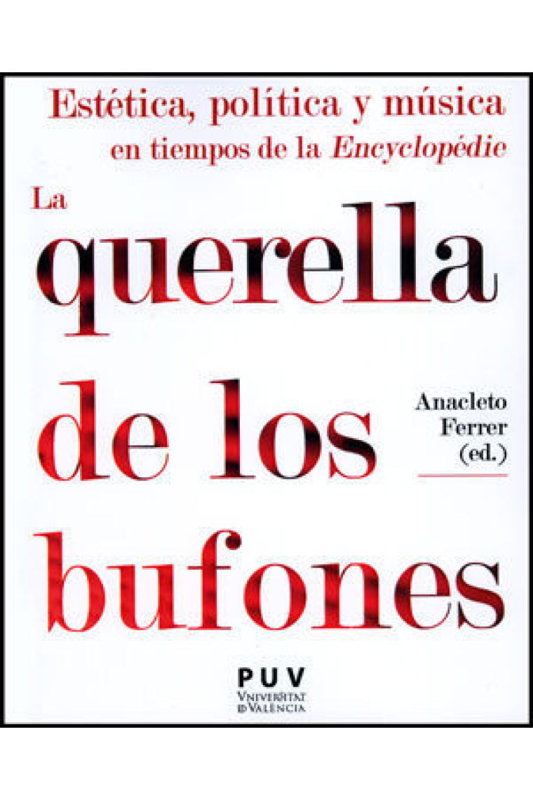 La querella de los bufones: estética, política y música en tiempos de la Encyclopédie