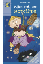 Alice est une sorcière ( 7 ans)