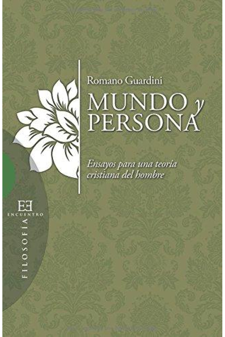 Mundo y persona: ensayos para una teoría cristiana del hombre