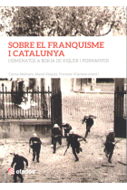 Sobre el franquisme i Catalunya. Homenatge a Borja de Riquer i Permanyer