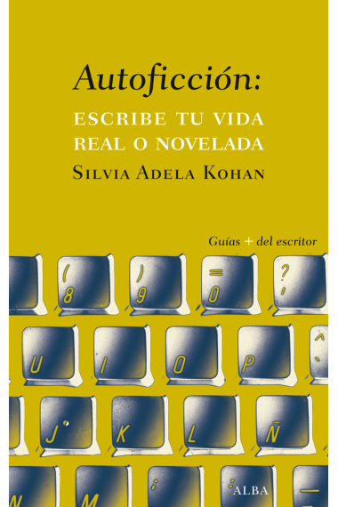 Autoficción: escribe tu vida real o imaginada