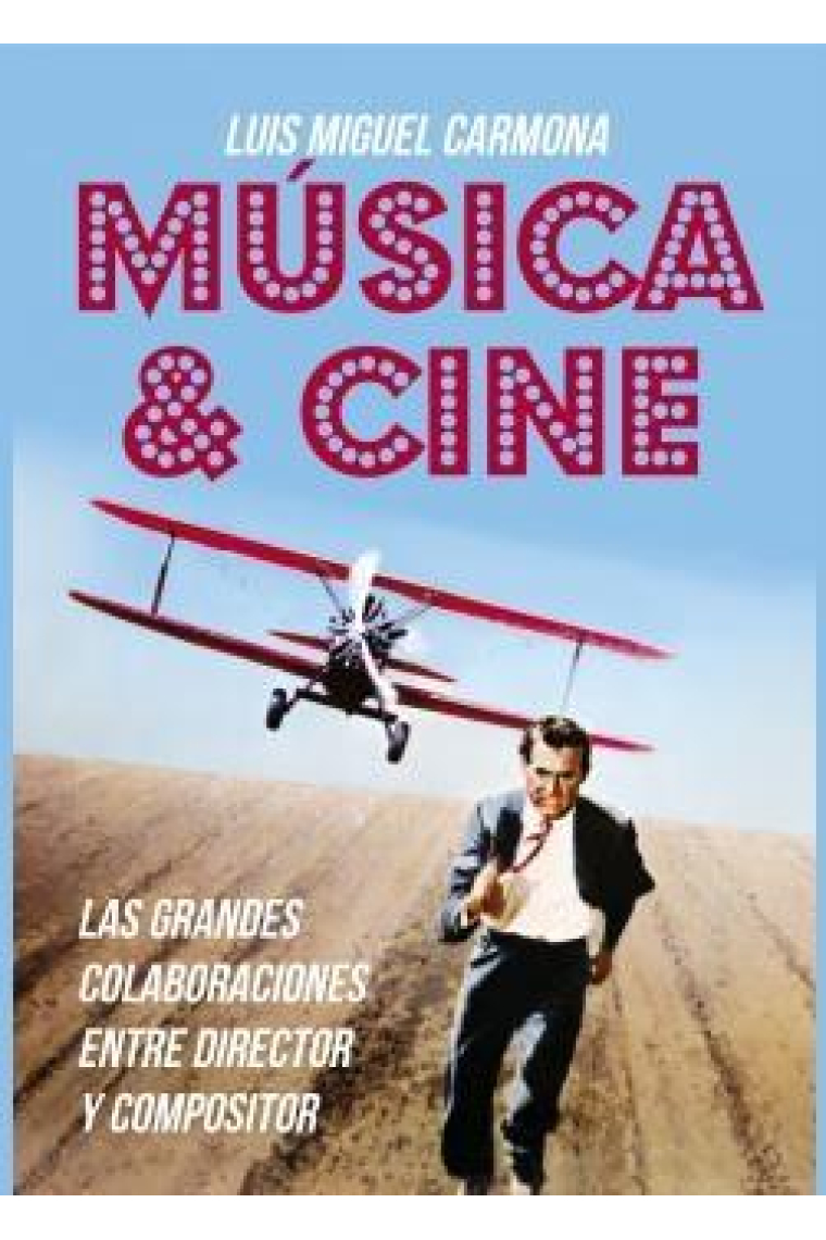 Música & Cine. Las grandes colaboraciones entre director y compositor