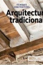 Arquitectura tradicional. Tècniques constructives