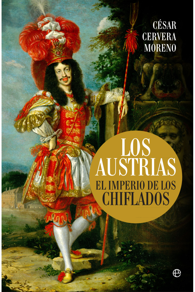 Los Austrias. El imperio de los chiflados