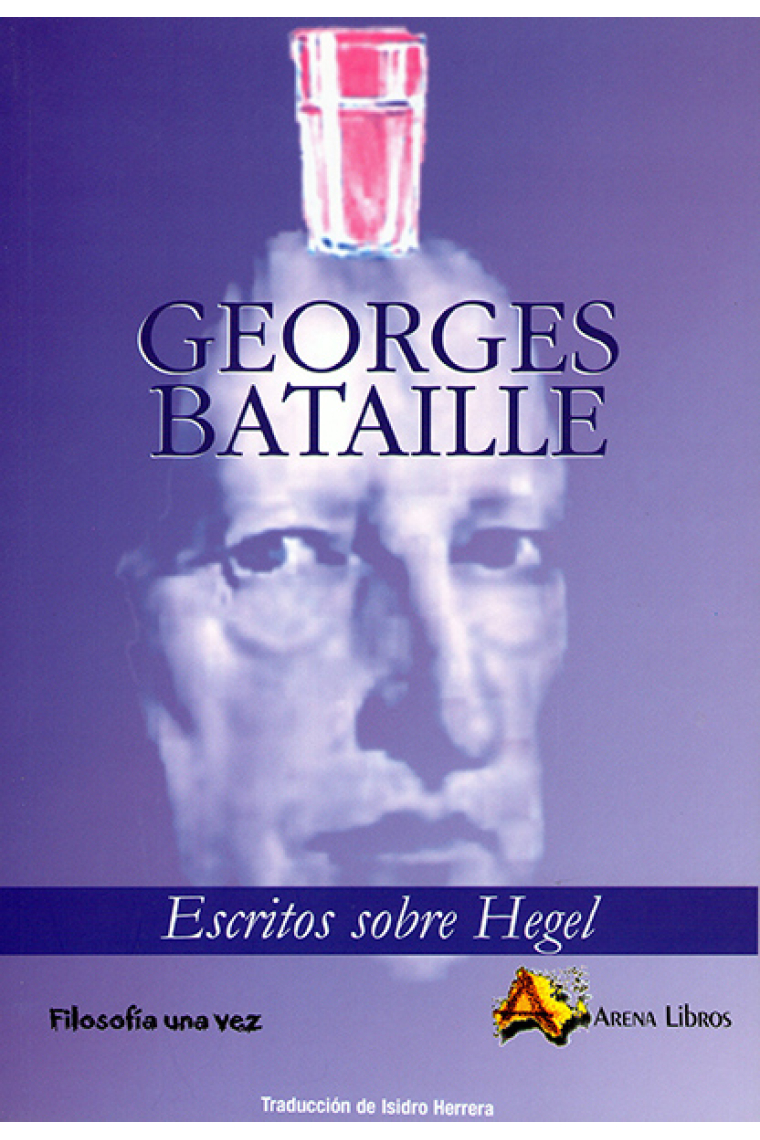 Escritos sobre Hegel (Nueva edición aumentada)