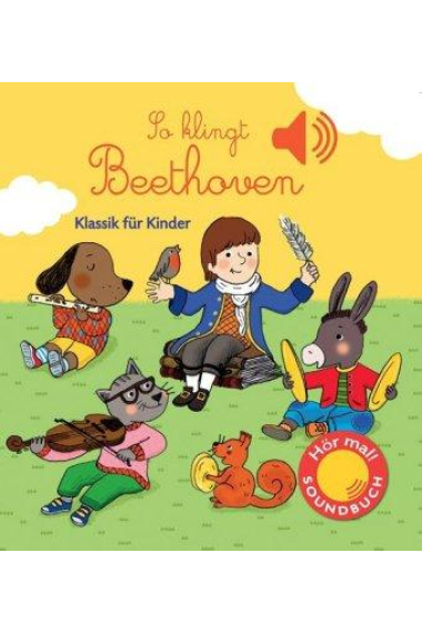 So klingt Beethoven - Klassik für Kinder