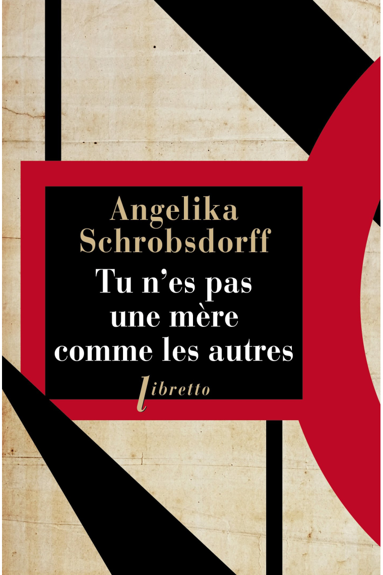 Tu n'es pas une mère comme les autres - Histoire d'une femme passionnée