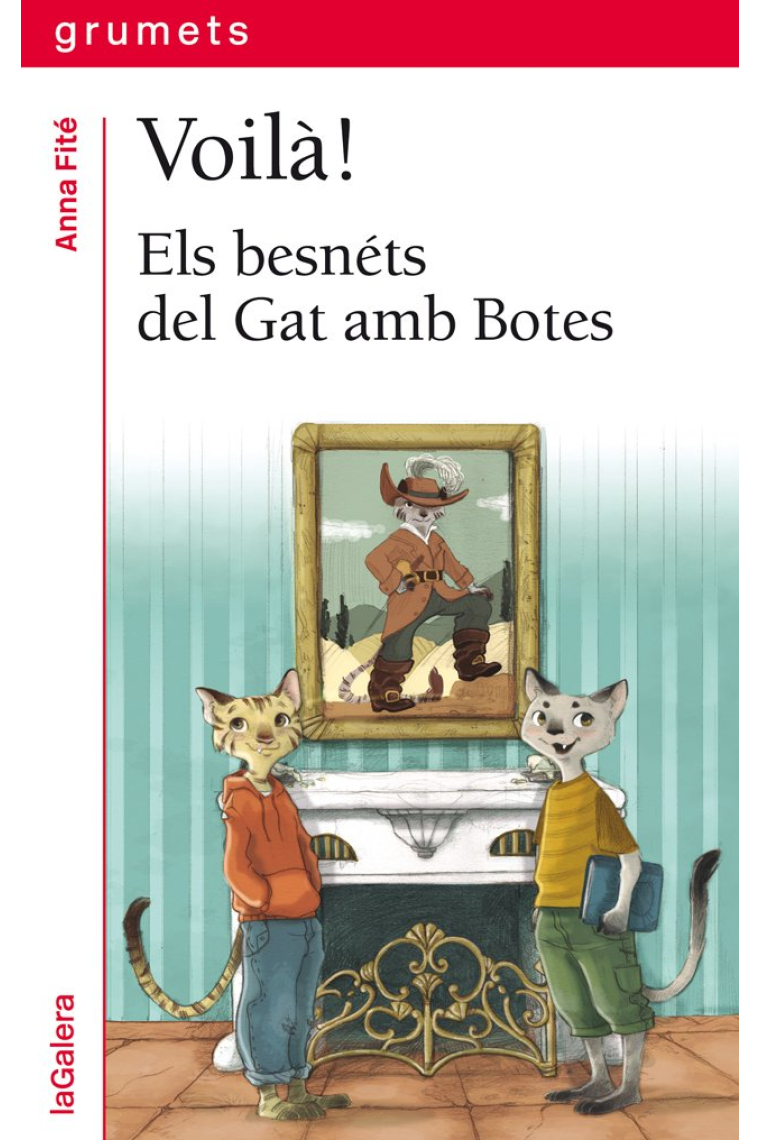 Voilà!. Els besnéts del Gat amb Botes