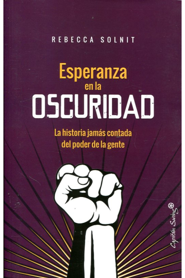 Esperanza en la oscuridad. La historia jamás contada del poder de la gente